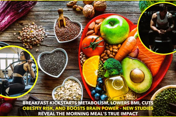 Breakfast Boosts Health and Mind, Studies Confirm Breakfast Boosts Health and Mind, Studies Confirm