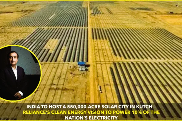 India’s Bold Leap: 550,000 Acres of Solar in Kutch