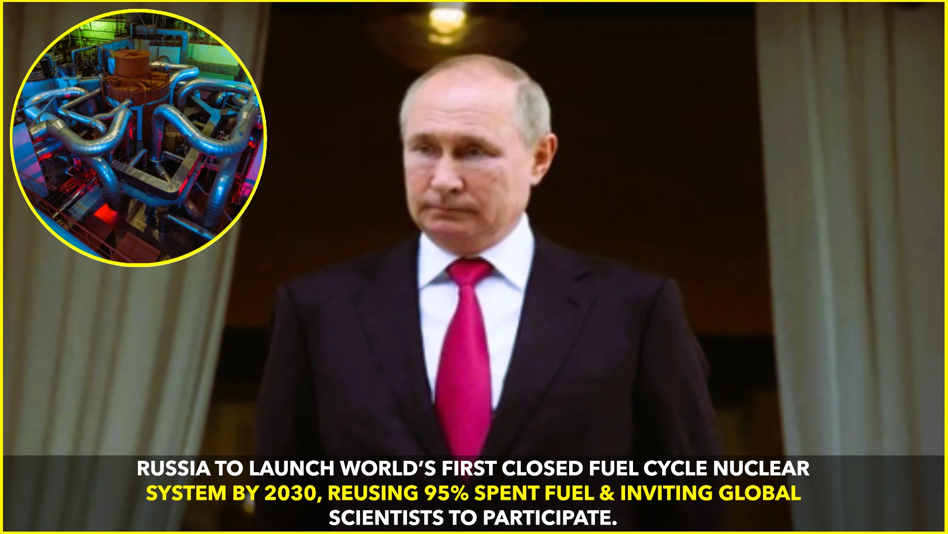 Russia to Deploy Closed-Fuel-Cycle Nuclear System by 2030