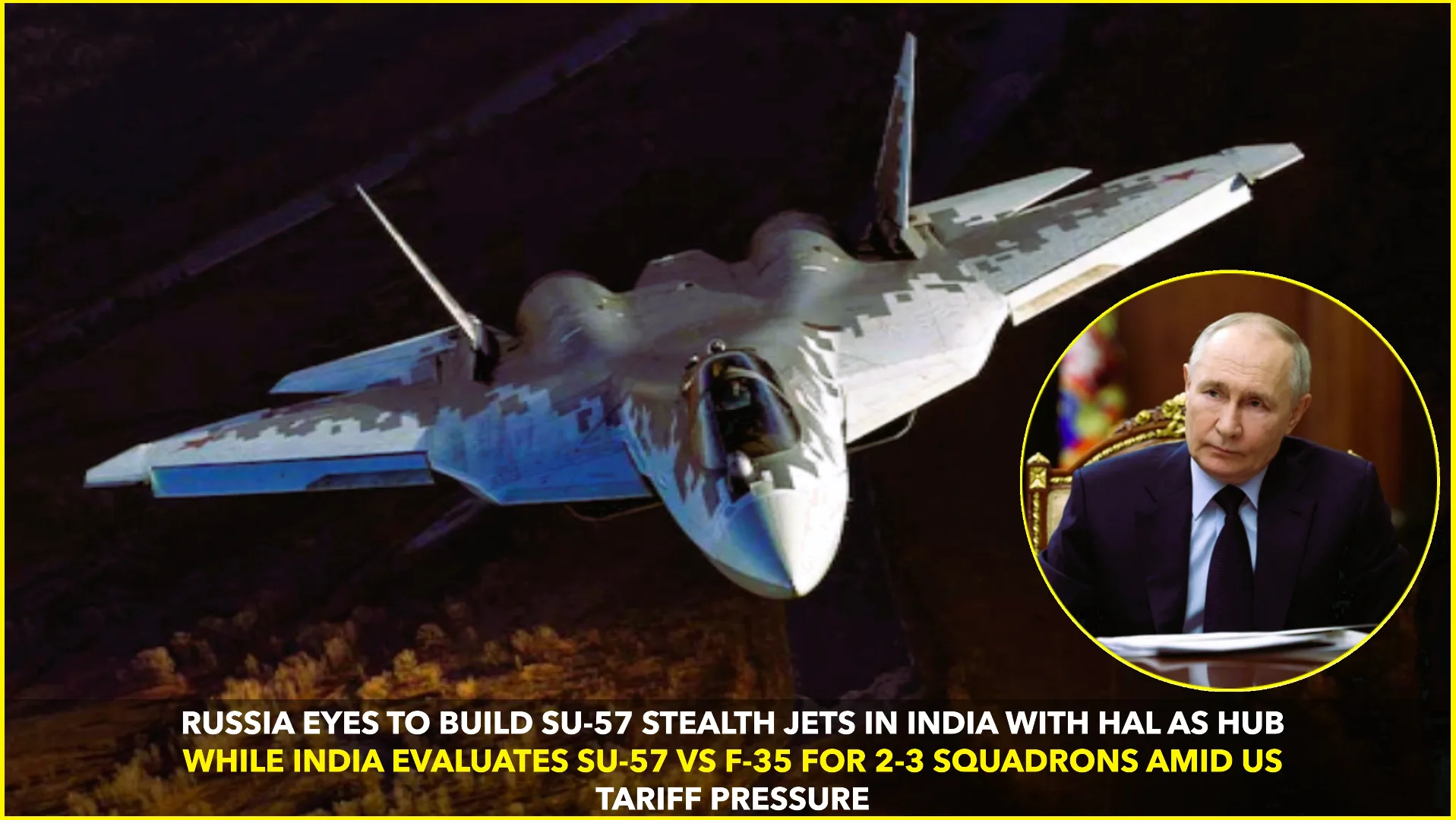 India Mulls Co-production of Russia’s Su-57 in HAL Plants