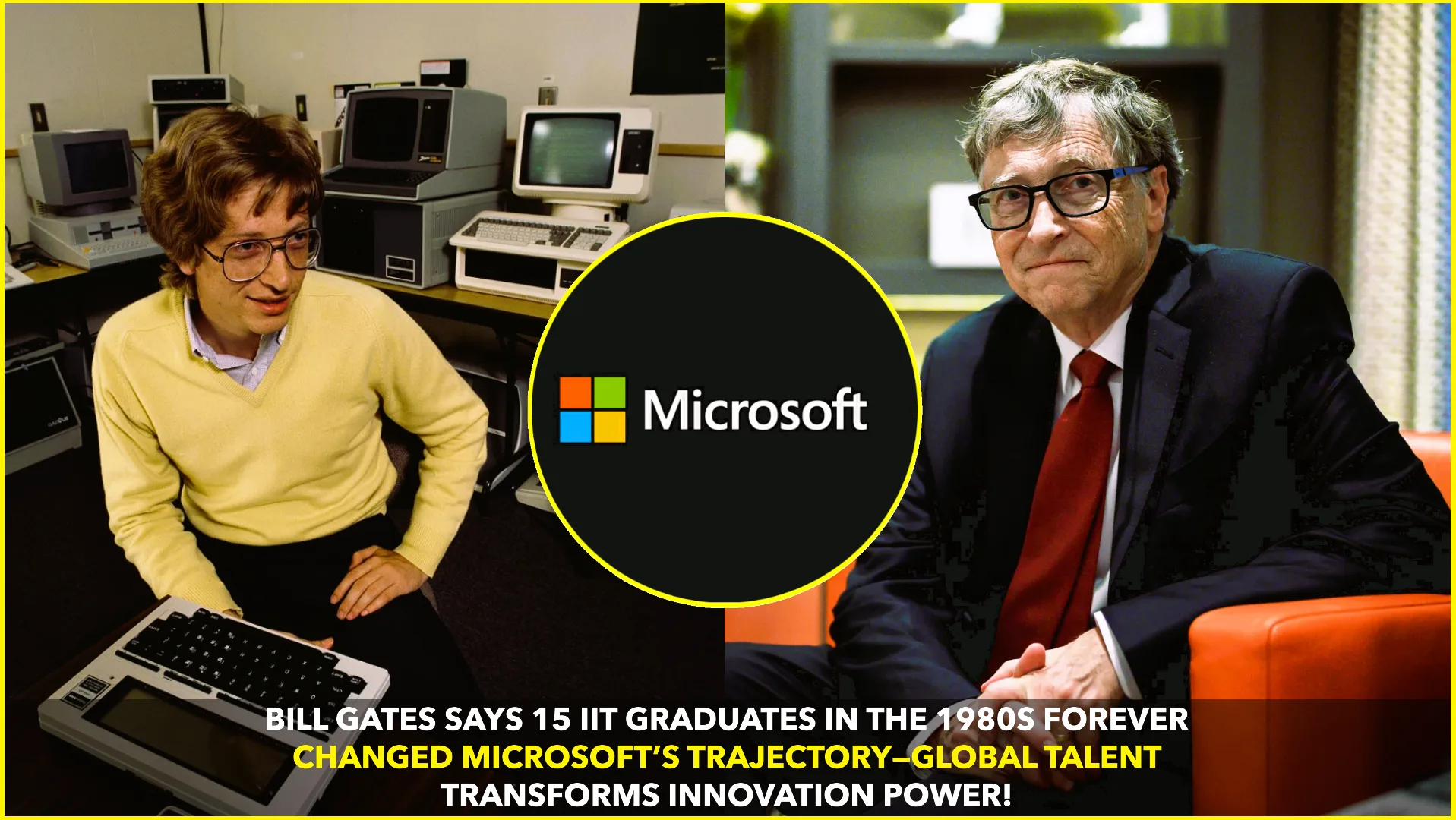 Bill Gates Hails 15 IIT Engineers for Changing Microsoft’s Path