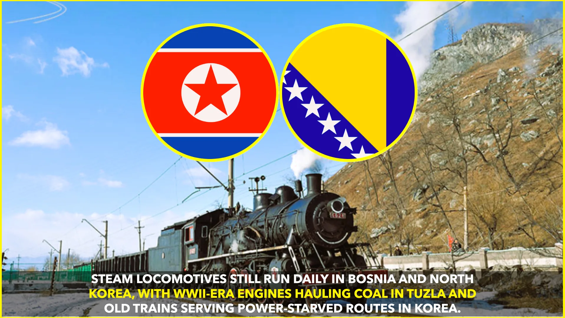 Steam Locomotives Survive in Bosnia and North Korea