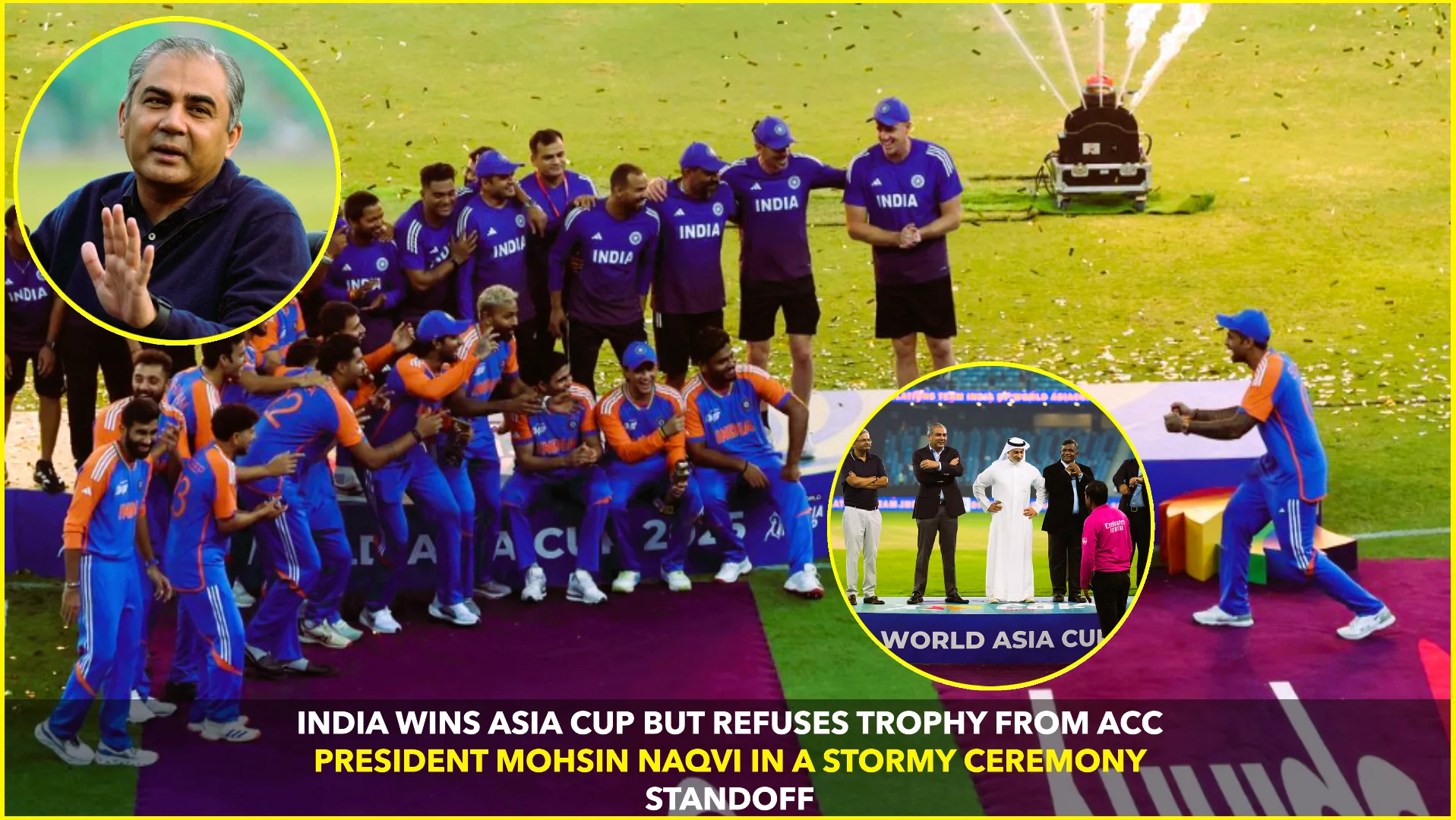 India Refuses Trophy from ACC Chief Naqvi Drama