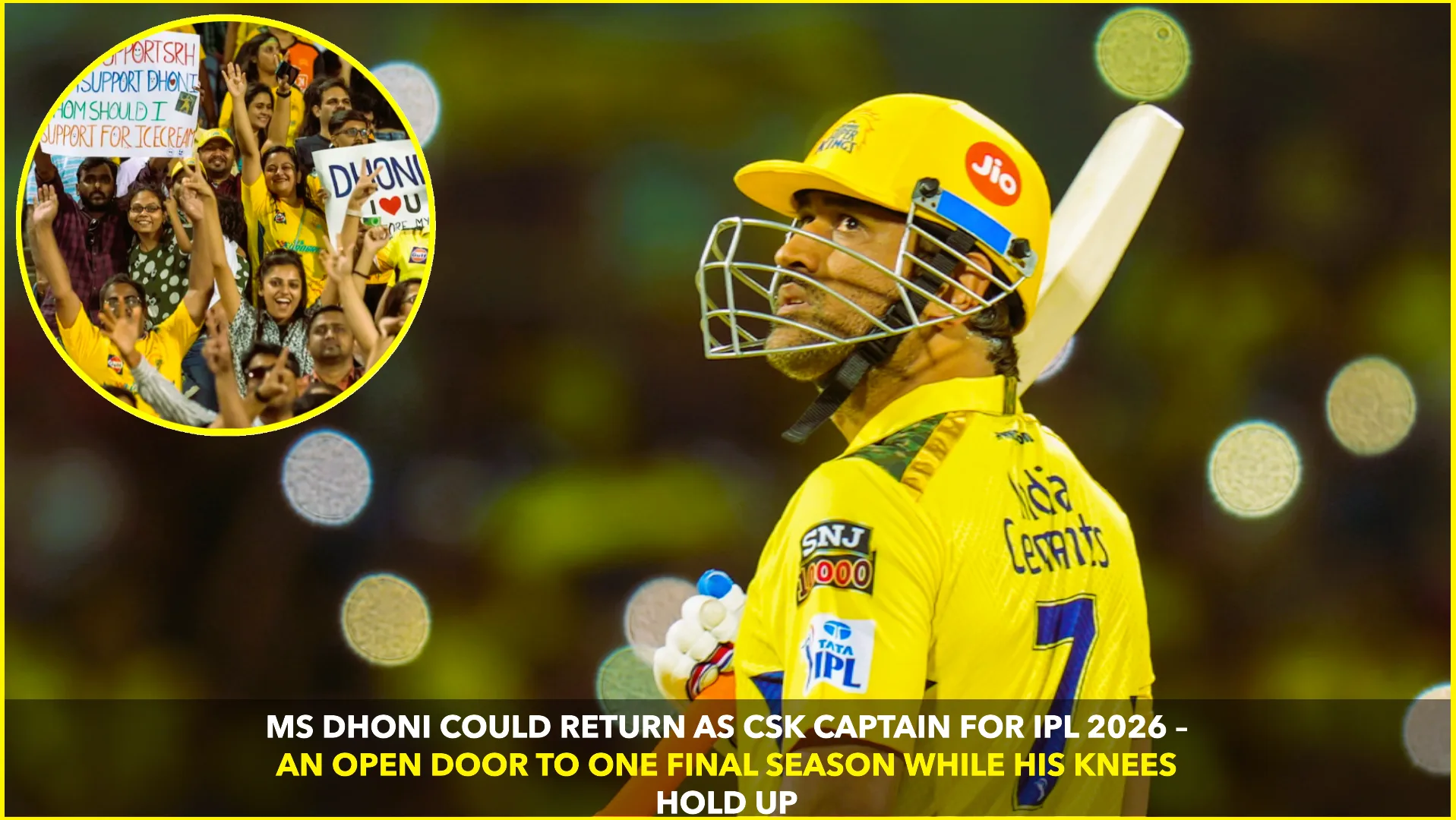 Dhoni Likely to Lead CSK in IPL 2026: One Final Season