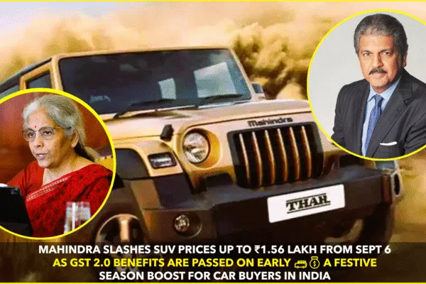 Mahindra Cuts SUV Prices by ₹1.56 L with Full GST 2.0 Benefits Mahindra Cuts SUV Prices by ₹1.56 L with Full GST 2.0 Benefits