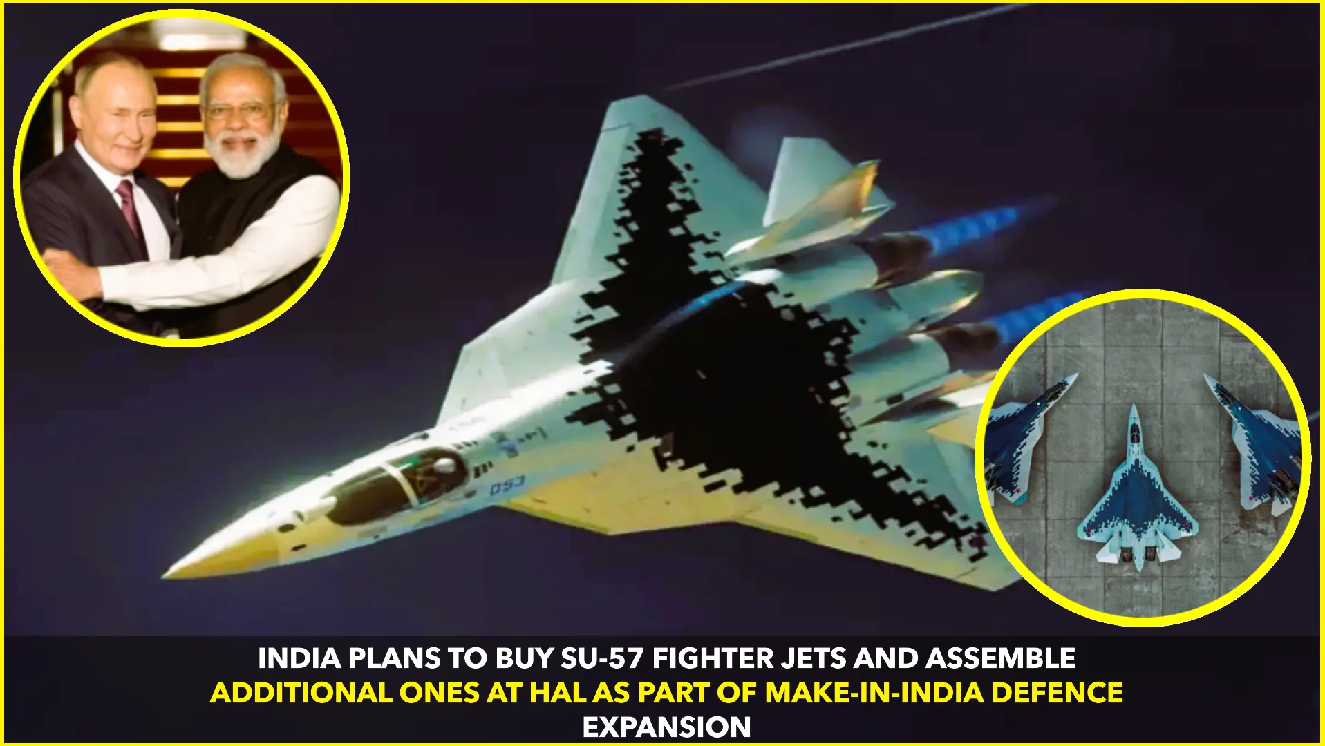 IAF May Acquire Su-57 Jets; HAL to Assemble More