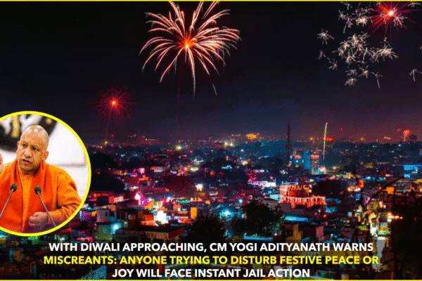Yogi Adityanath’s Strict Warning Ahead of Diwali