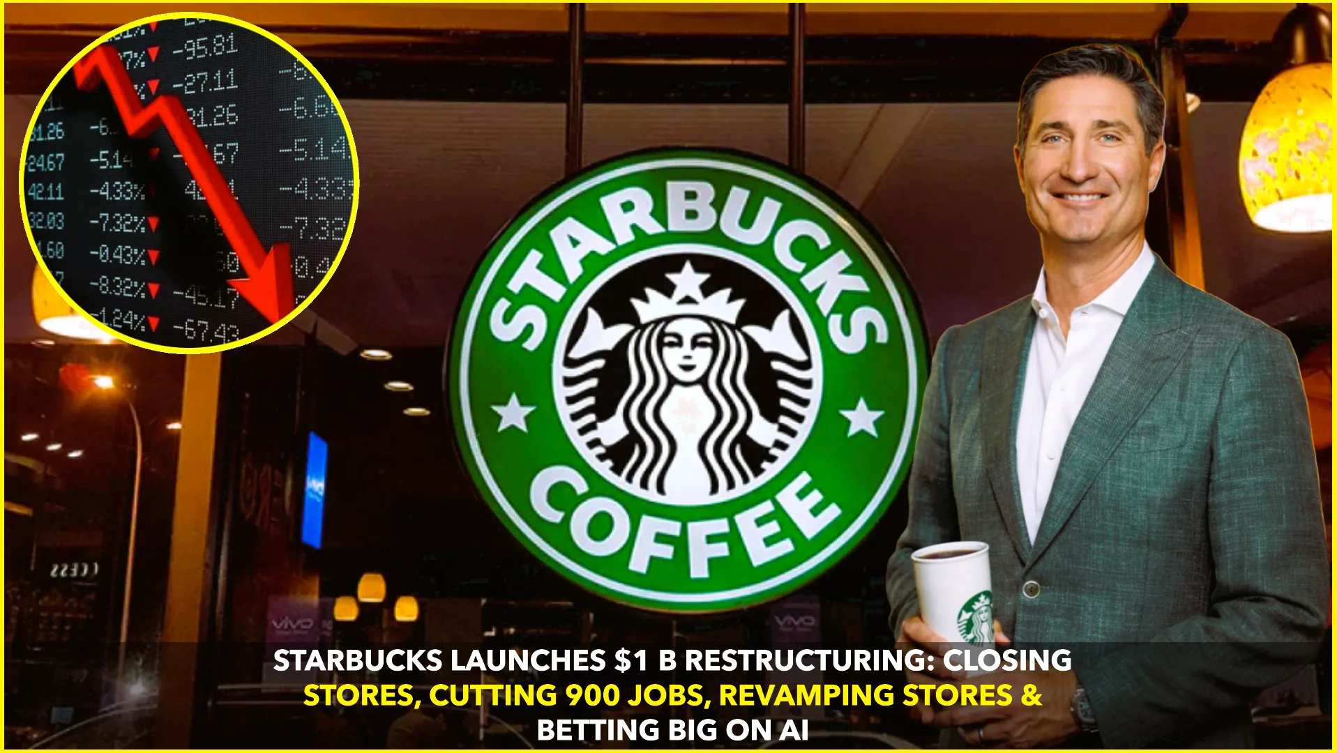 Starbucks Launches $1 B Restructuring to Revive Business
