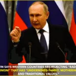 PUTIN SAYS WEST IS “WAKING UP” FROM RADICAL FEMINISM PUTIN SAYS WEST IS “WAKING UP” FROM RADICAL FEMINISM