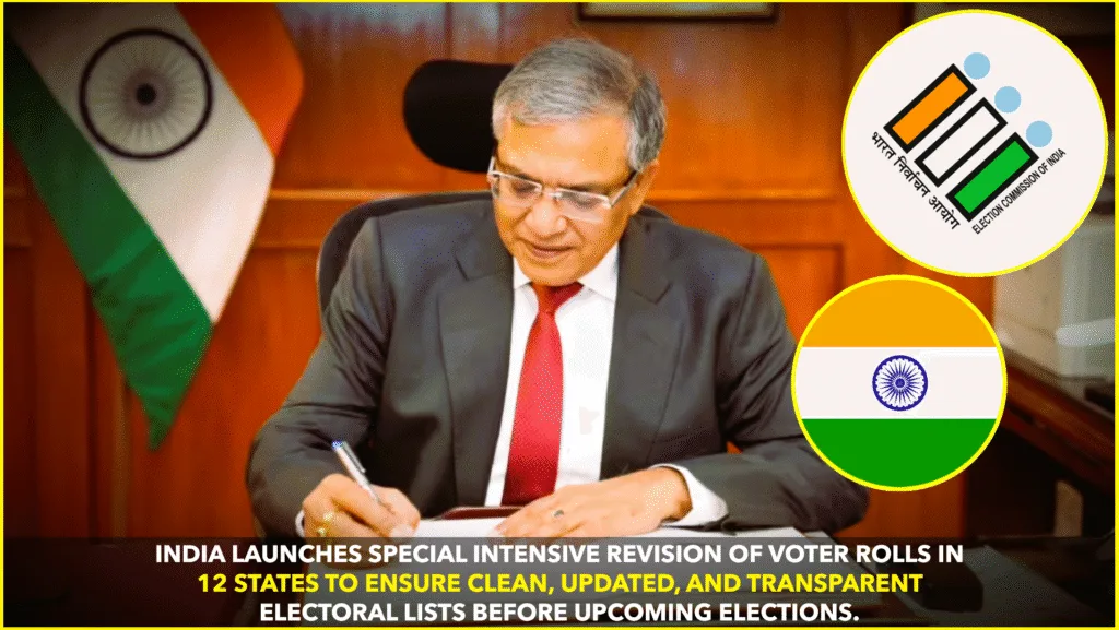 India launches Special Intensive Revision of voter rolls across 12 states