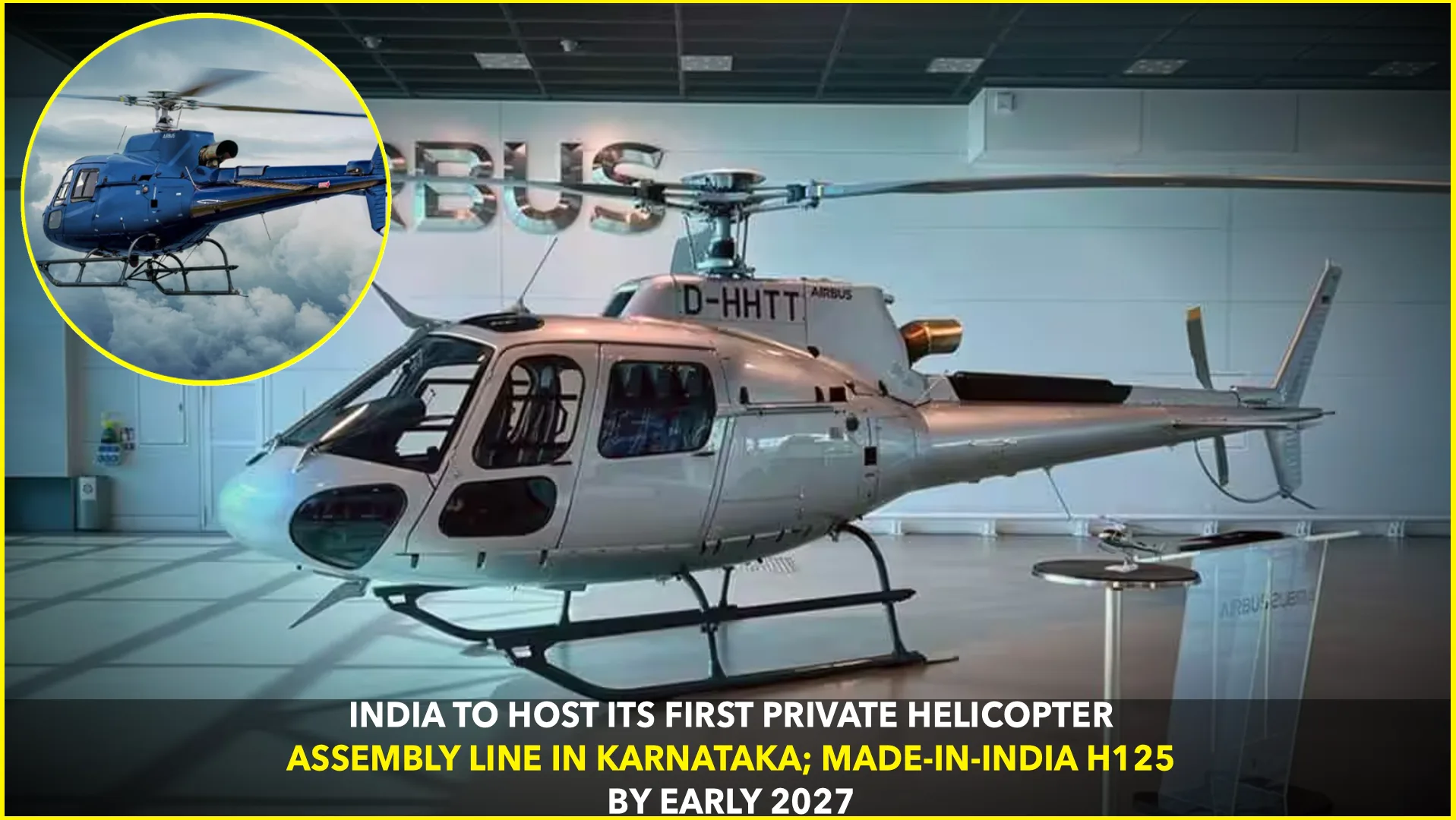 India’s First Private Helicopter FAL in Karnataka