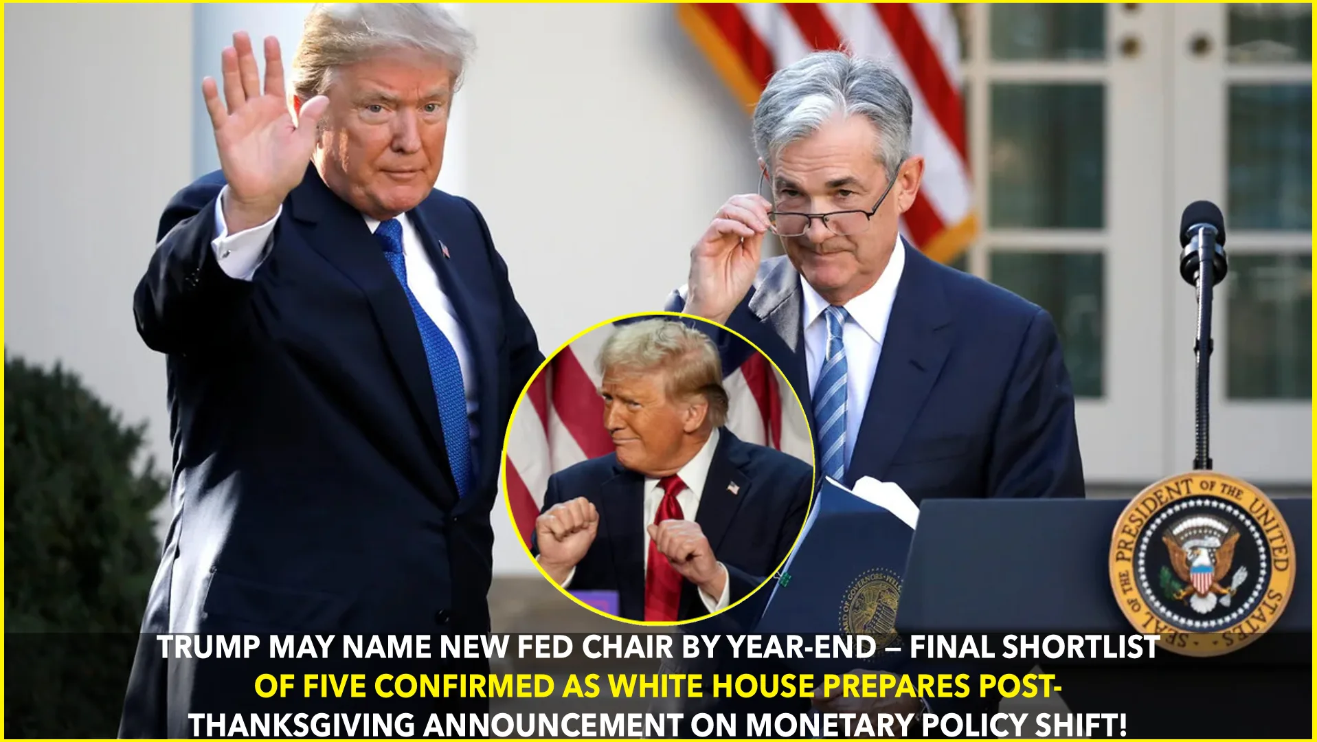 Trump Says He May Pick a New Fed Chair by Year-End: Five Finalists in Play